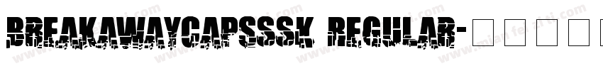 BreakawayCapsSSK Regular字体转换